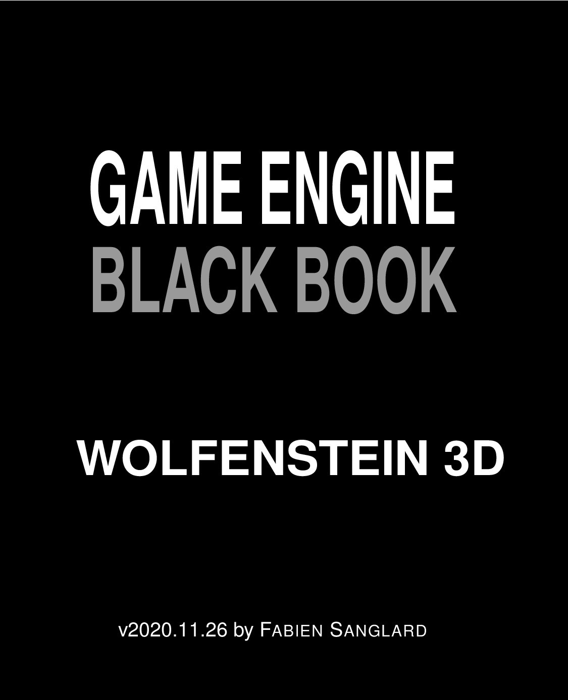  Game Engine Black Book : Wolfenstein3 D - Fabien Sanglard (essai)