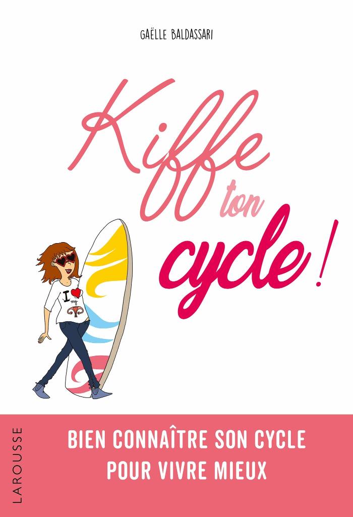 Kiffe ton cycle - GaÃ«lle Baldassari 2020-10-06