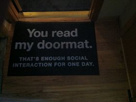 You-read-my-doormat-thats-enough-social-interaction.jpg